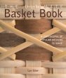 Ultimate Basket Book:&nbsp;A Cornucopia of Popular Designs to Make (Paperback) by Lyn Siler